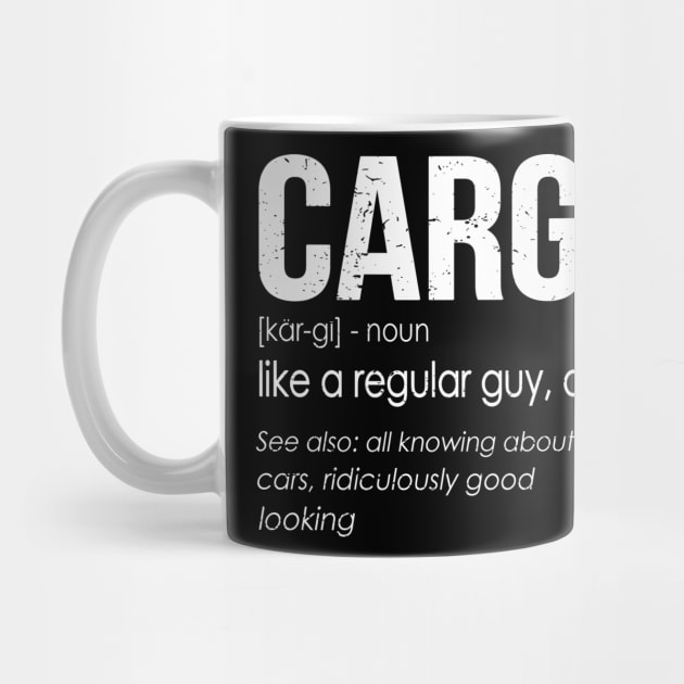 Funny T-shirt Gift Car Guy Definition by The Design Catalyst